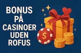 Danmarks Bedste Casino Uden ROFUS - Spil Uden Bekymringer